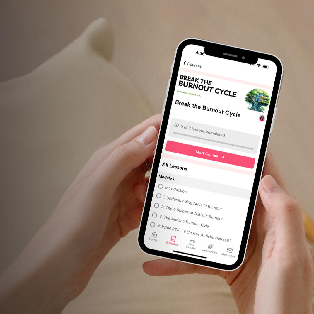Photo of a woman's hands holding a cell phone that shows the Break the Burnout cycle course by Layla Messner, inside The Chameleon Collective, an online community for late-diagnosed autistic adults who want to create a life that works for their brains.